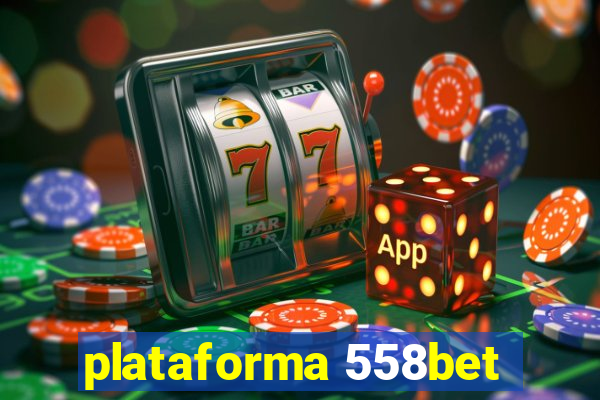 plataforma 558bet